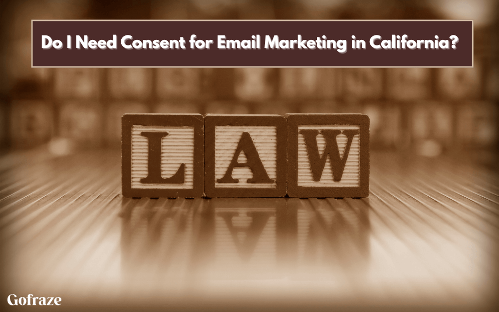 Do I Need Consent for Email Marketing in California