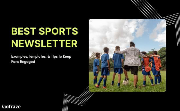 Best Sports Newsletter Examples, Templates, & Tips to Keep Fans Engaged